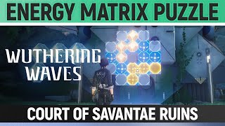 Wuthering Waves - Energy Matrix Puzzle - Court of Savantae Ruins