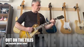 Out On The Tiles (Led Zeppelin) - Guitar Cover