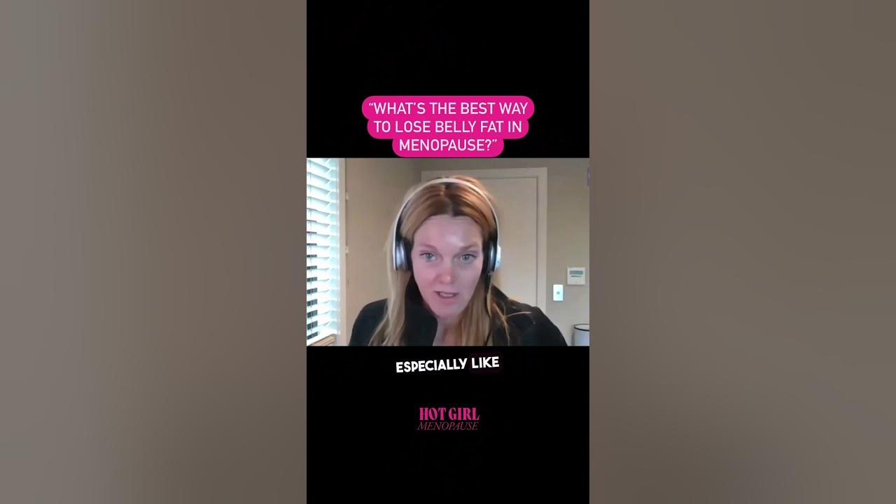 what-s-the-best-way-to-lose-belly-fat-in-menopause-youtube
