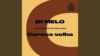 Careca Velha (Di Melo Canta Adoniran Barbosa)