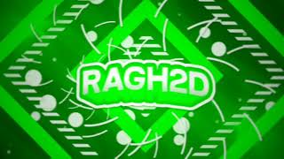 •Ragh2d•2D INTRO•AM