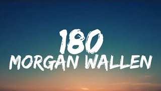 Morgan Wallen - 180 (Lifestyle) (lyrics)