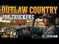 Outlaw Country for Truck Drivers on Empty Roads and Late Night Drives