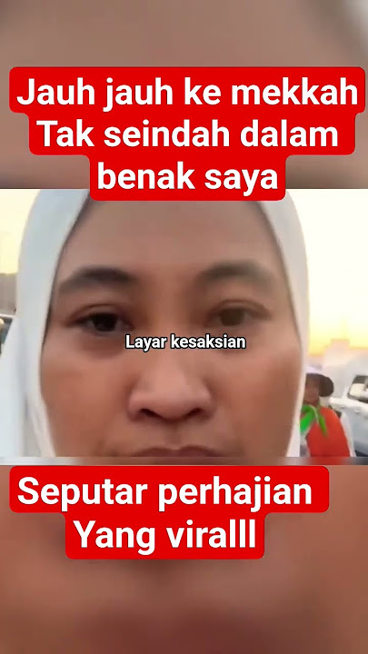ibu haji emosi di Mekkah sambil rekam dirinya#viralvideo #haji #umroh #viral #muslimah
