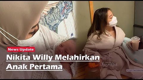 Nikita Willy MElahirkan Anak Pertama Dengan Normal
