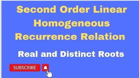 DMS Unit 1 : Second Order Linear Homogeneous Recurrence Relation-Real and distinct roots