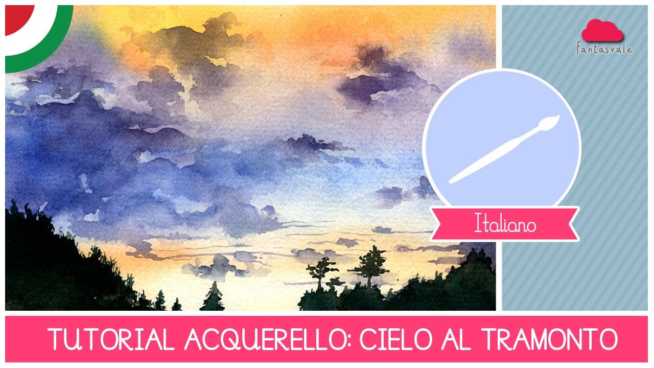 Corso di Acquerello BASE tutorial e dipingere un cielo al tramonto LEZIONE 06