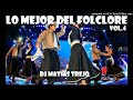 Lo mejor del folclore vol 4  dj matias trejo