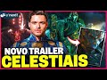 NOVO TRAILER ETERNOS, APARECEU OS CELESTIAIS! Análise completa