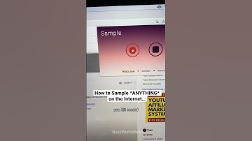 How to Sample *ANYTHING* on the internet…