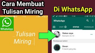 Cara Membuat Tulisan Miring di Status WA