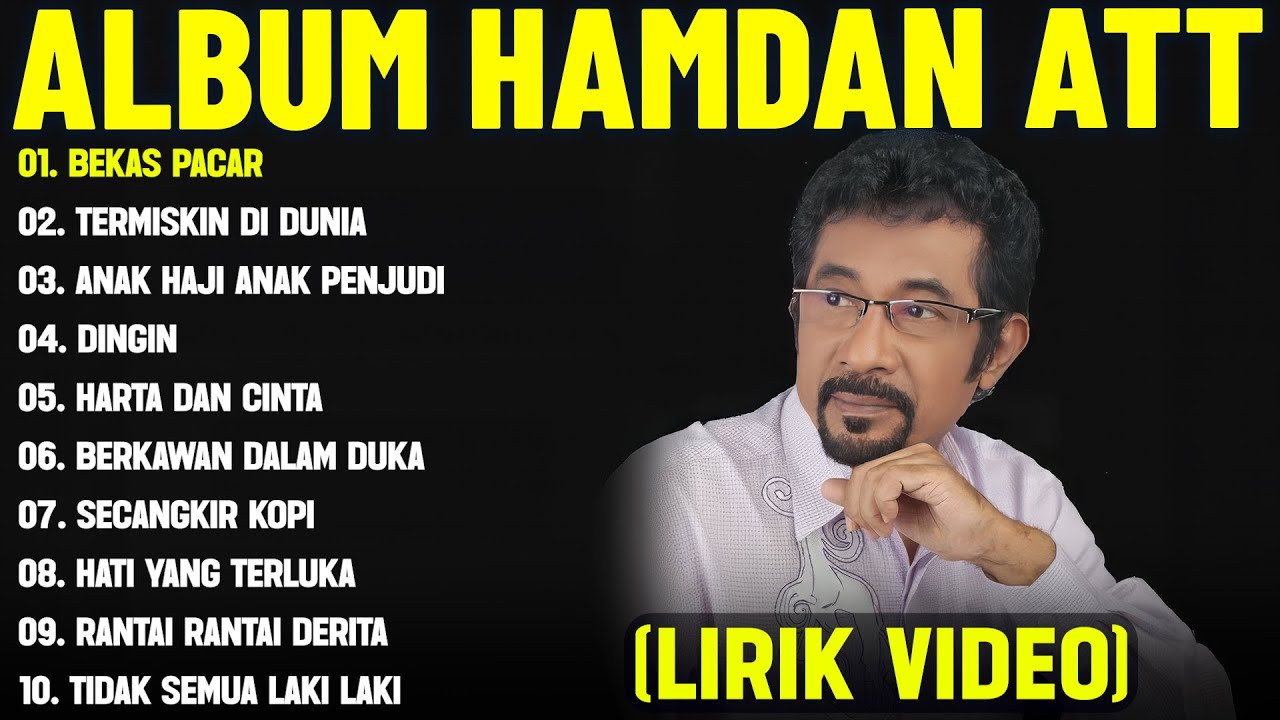 BEKAS PACAR - HAMDAN ATT FULL ALBUM TERBAIK (LIRIK VIDEO) TERMISKIN DIDUNIA - DANGDUT LAWAS 2025