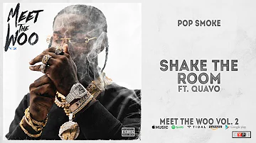 Pop Smoke - Shake The Room Ft. Quavo (Meet The Woo 2)