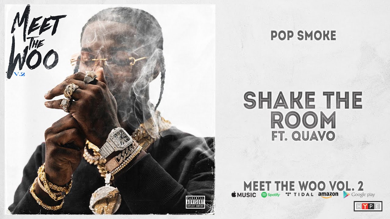 Pop Smoke - Shake The Room Ft. Quavo (Meet The Woo 2)