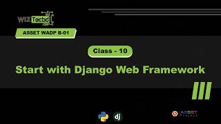 Wiztec WADP B-01 Class-10: Start with Django Web Framework