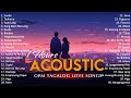 Best of opm acoustic love songs 2024 playlist 1248  top tagalog acoustic songs cover of all time