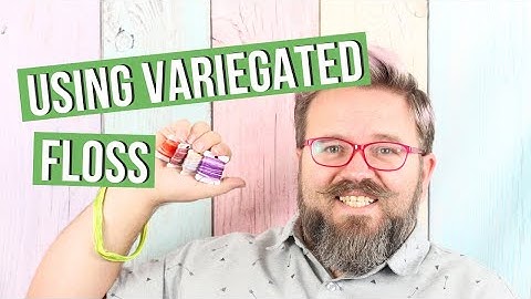 Ultimate Guide to Variegated Floss | Caterpillar Cross Stitch