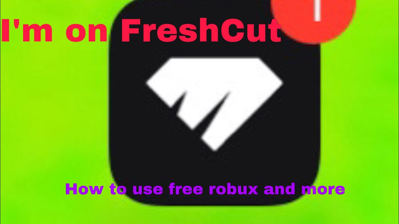 Explaining how FreshCut works and how to use it