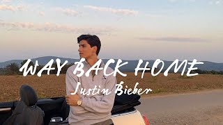 Justin Bieber - Way Back Home (Lyrics مترجمة)