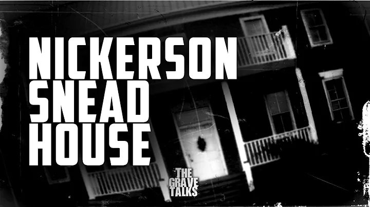 Nickerson Snead House | The Grave Talks Preview