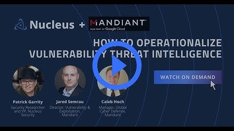 How to Operationalize Vulnerability Threat Intelligence
