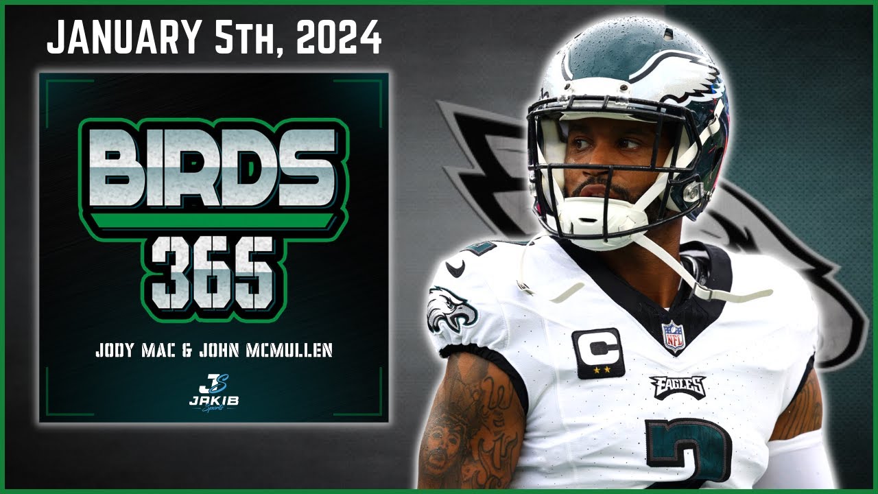 birds-365-a-philadelphia-eagles-show-friday-january-5th-2024-youtube