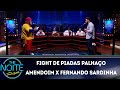 FDP 2019: Palhaço Amendoim x Fernando Sardinha - Ep. 6 | The Noite (16/04/19)