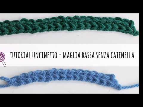 Tutorial uncinetto - come fare una maglia bassa senza catenella