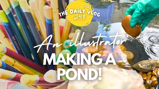 DIGGING A POND - an illustrator upgrading her garden before the summer - The Daily(ish) Vlog 240