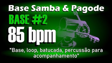 Loop Pagode 85bpm (BASE #2) / Base Pagode / Percussão para Acompanhamento Samba e Pagode
