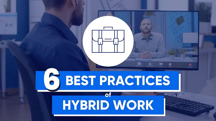 6 Best Practices of Hybrid Work