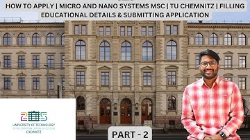 HOW TO APPLY | MICRO NANO SYSTEM MSC | TU CHEMNITZ | PART 2 | FILLING & SUBMITTING APPLICATION