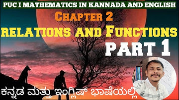Relations And Functions//Part 01//Class XI//In Kannada and English