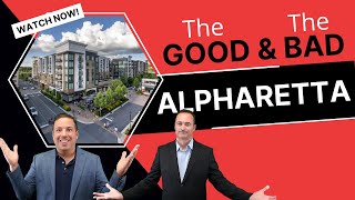 Alpharetta, GA: The Good & The Bad!