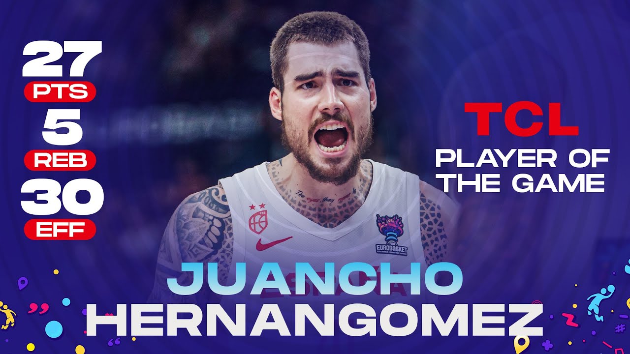 Juancho HERNANGOMEZ 🇪🇸 | 27 PTS | 5 REB | 30 EFF