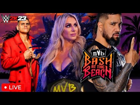 MVB Bash At The Beach PART 1 | WWE 2K23 LIVE