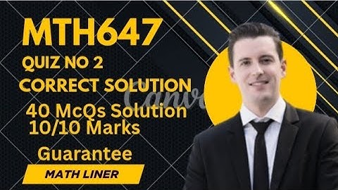 MTH647 quiz no 2 correct solution. Mth647 final term preparation.