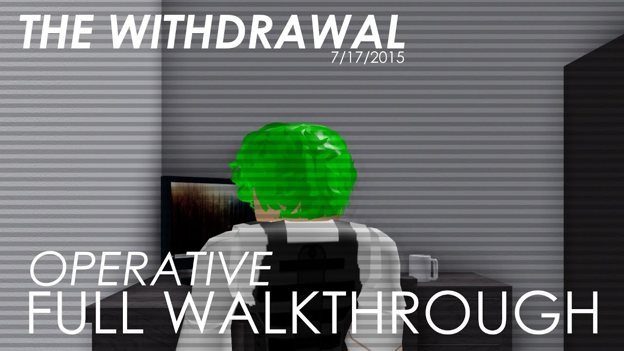 The Withdrawal Operative Full Walkthrough Entry Point Youtube - roblox entry point the withdrawal max level