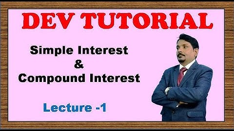SIMPLE INTEREST AND COMPOUND INTEREST (Lecture-1) By Harish Chandra