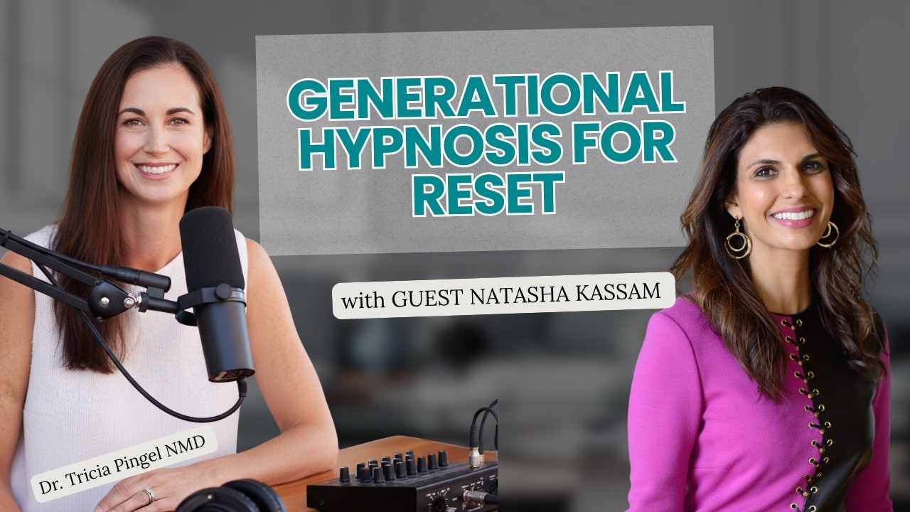 Generational Hypnosis: With Dr. Tricia Pingel & Dr. Natasha Kassam ...