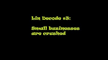 Lin decode #3: The doom of small business