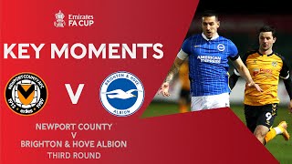 Newport County v Brighton \& Hove Albion | Key Moments | Third Round | Emirates FA Cup 2020-21