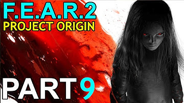 F.E.A.R.2 Project Origin | Part 9