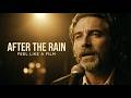 After the Rain &ndash; A Cinematic Healing Song About Letting Go