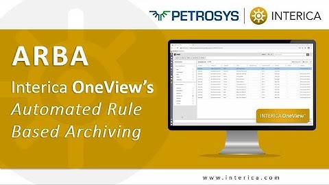 Automated Rule Based Archiving (ARBA) in Interica OneView