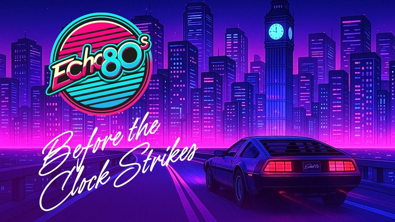 Watch Echo80s - Before the Clock Strikes on YouTube Watch Echo80s - Before the Clock Strikes on YouTube