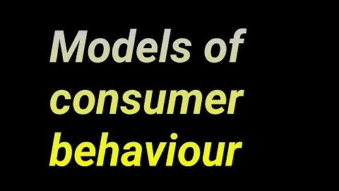 Models of Consumer Behaviour//Traditional models