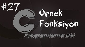 C Programlama Dersleri 27 -  Fonksiyon Örneği  ( Fonksiyonlar )