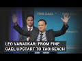 Leo varadkar irelands youngest taoiseach moves on