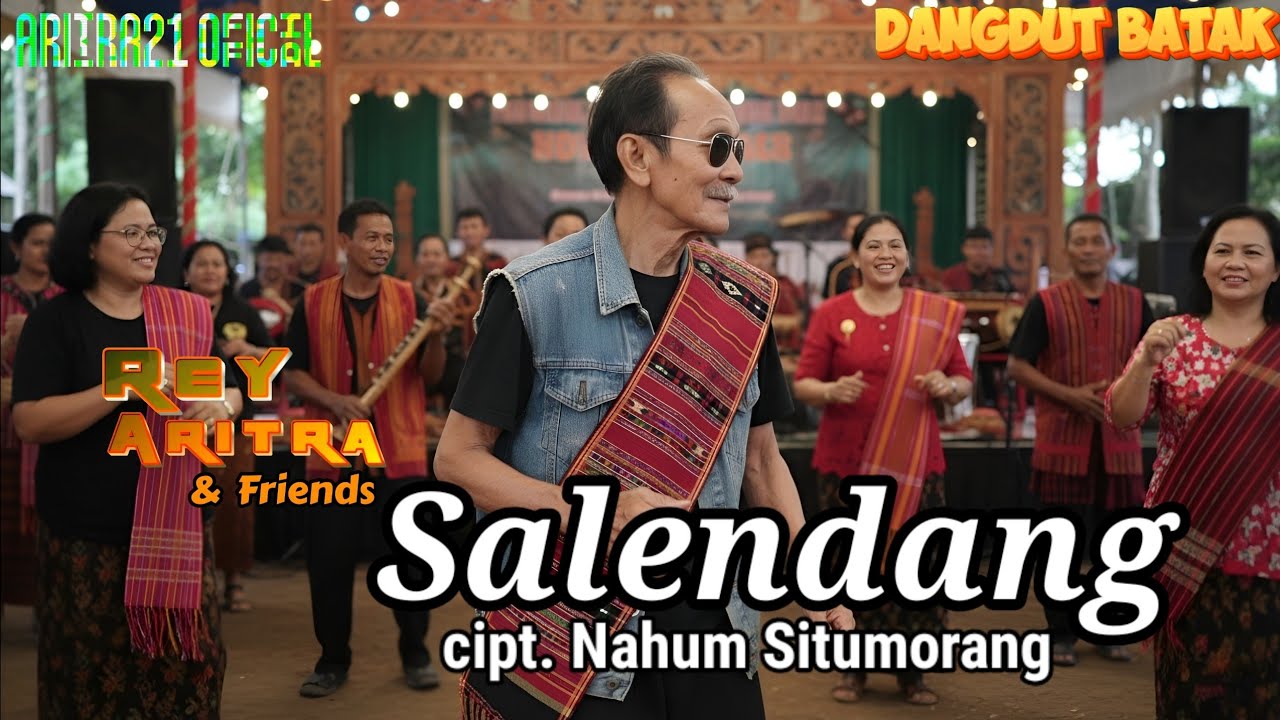 SALENDANG | Dangdut Batak | REY ARITRA & Friends | @ARITRA21Official 